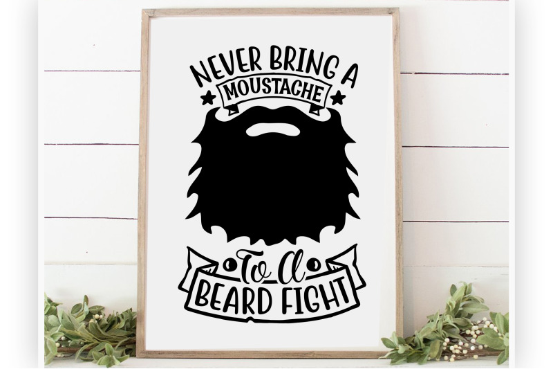 never-bring-a-moustache-to-a-beard-fight-svg