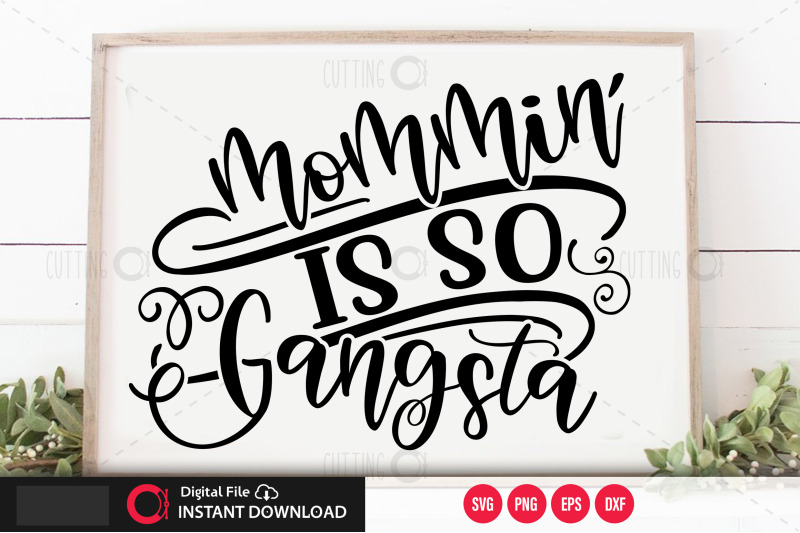 mommin-is-so-gangsta-svg