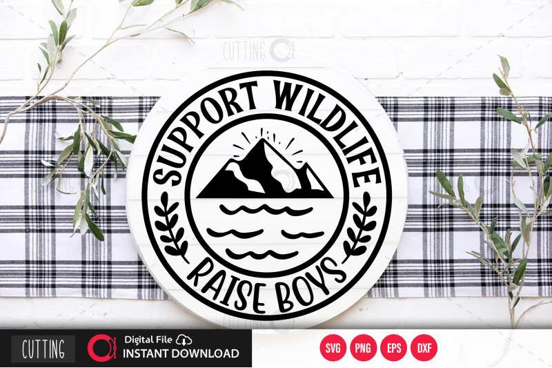 support-wildlife-raise-boys-svg