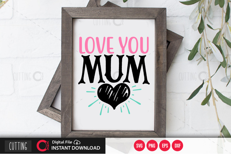 love-you-mum-svg