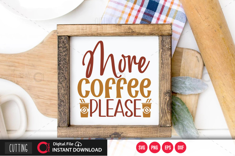more-coffee-pleasesvg