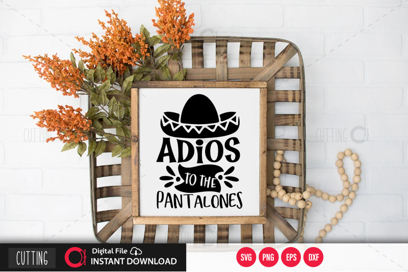 adios-to-the-pantalones-svg