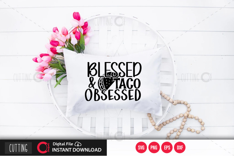 blessed-and-taco-obsessed-svg
