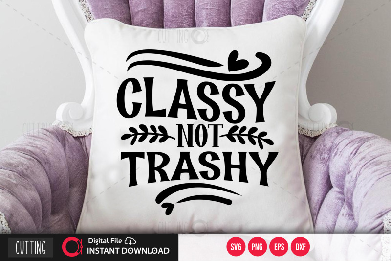 classy-not-trashy-svg