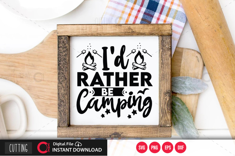 id-rather-be-camping-svg