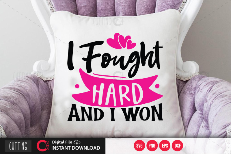 i-fought-hard-and-i-won-svg