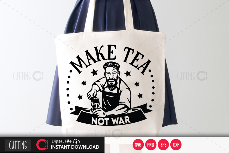Make tea not war svg Free SVG CUt Files