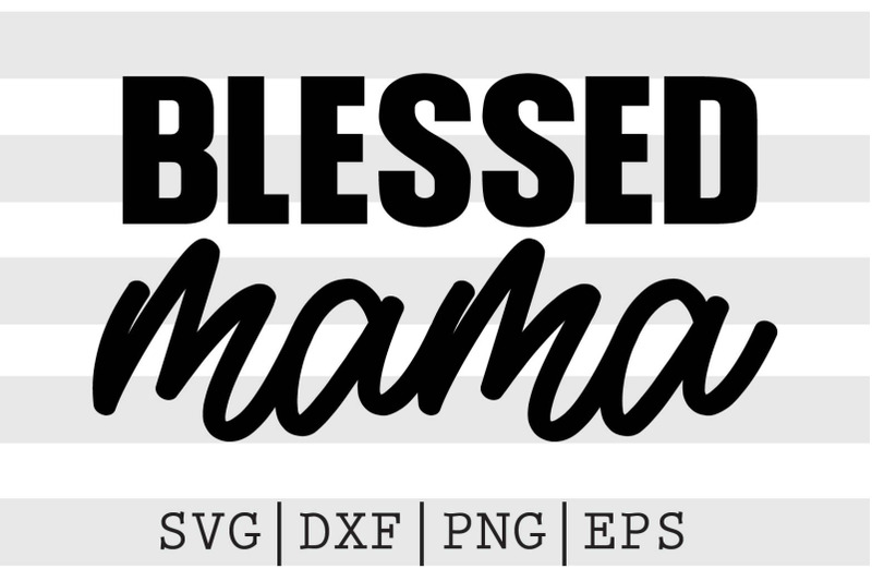 blessed-mama-svg