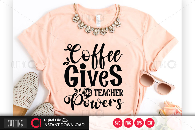 coffee-gives-me-teacher-powers-svg