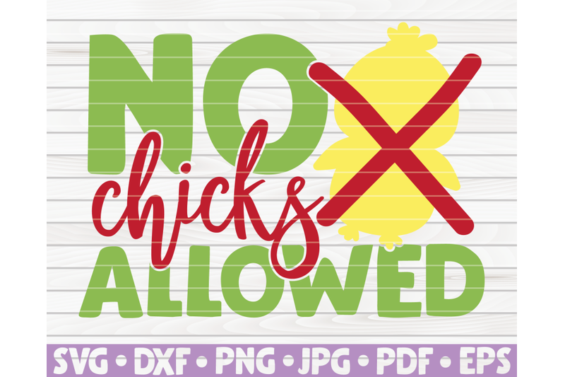 no-chicks-allowed-svg-easter-quote