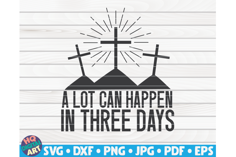 a-lot-can-happen-in-3-days-svg-easter-quote