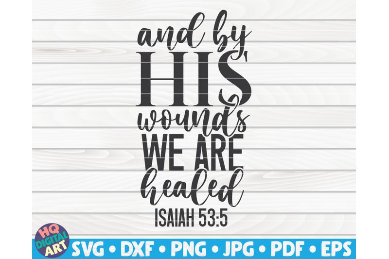 and-by-his-wounds-we-are-healed-svg-easter-quote