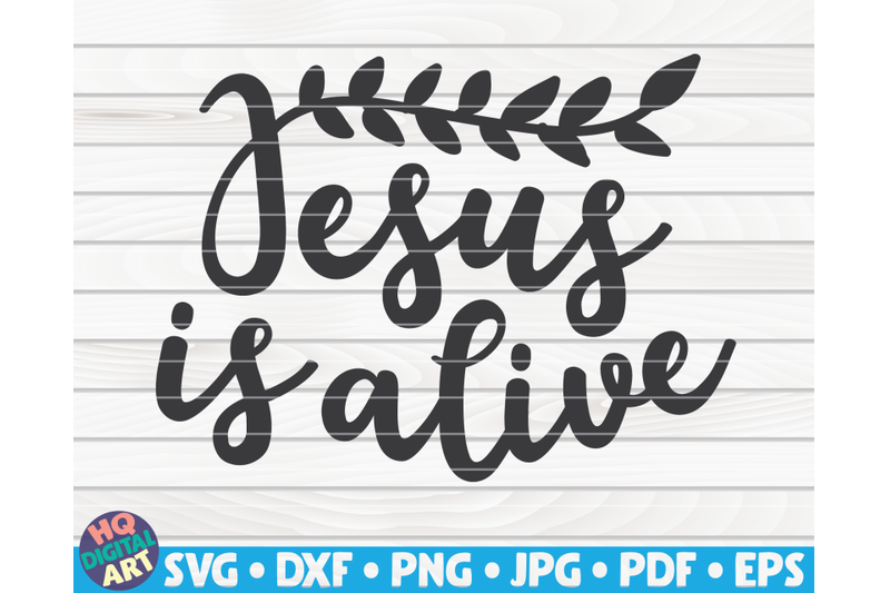 jesus-is-alive-svg-easter-quote