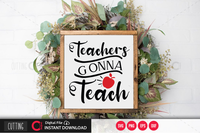 teachers-gonna-teach-svg