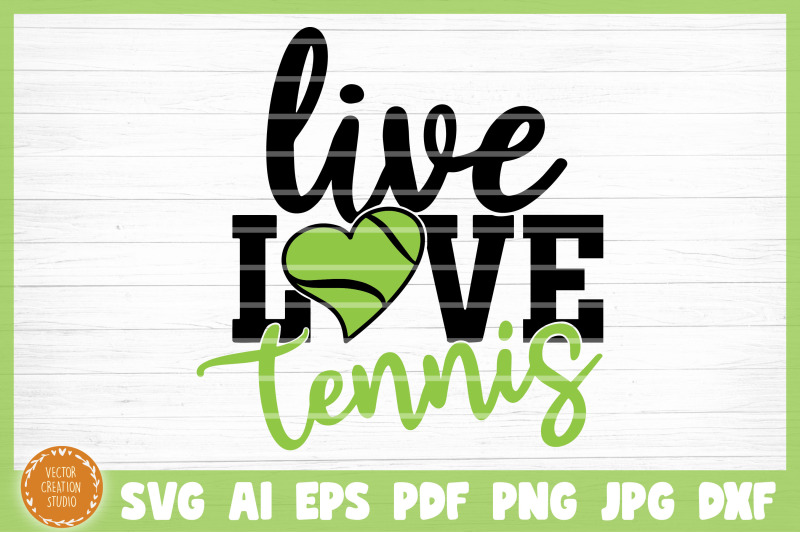 live-love-tennis-svg-cut-file