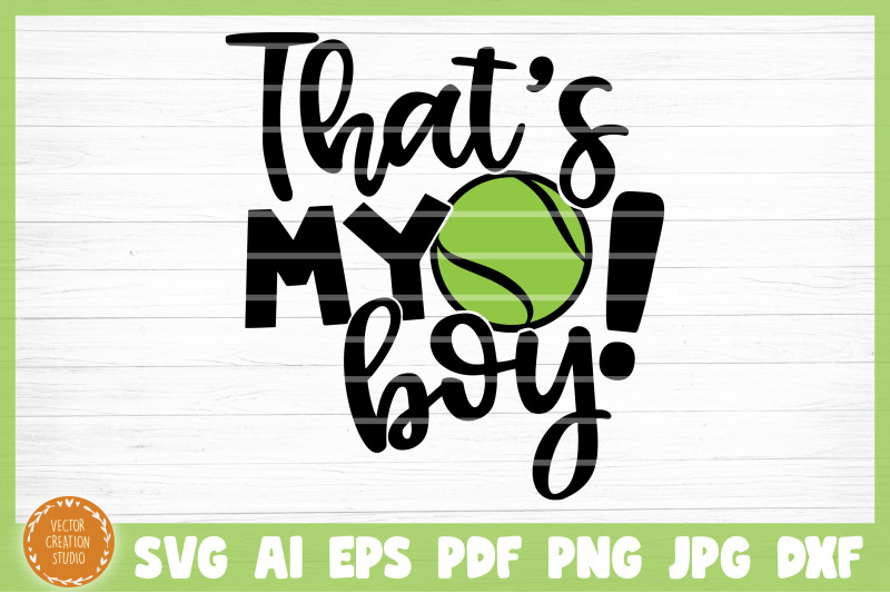 that-039-s-my-boy-tennis-svg-cut-file