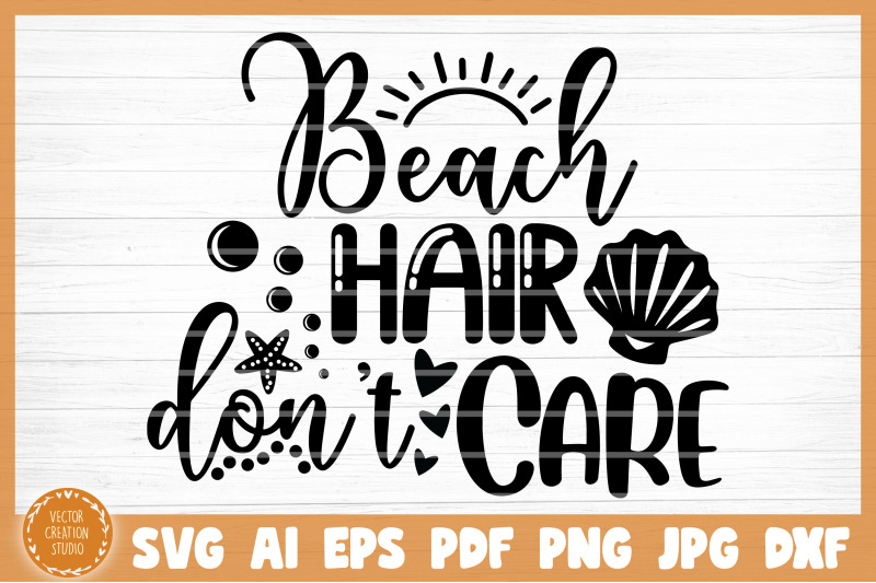 beach-hair-don-039-t-care-summer-svg-cut-file