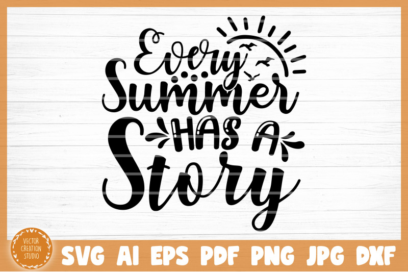 every-summer-have-a-story-svg-cut-file