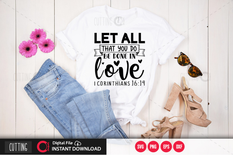 let-all-that-you-do-be-done-in-love-i-corinthians-16-14-svg