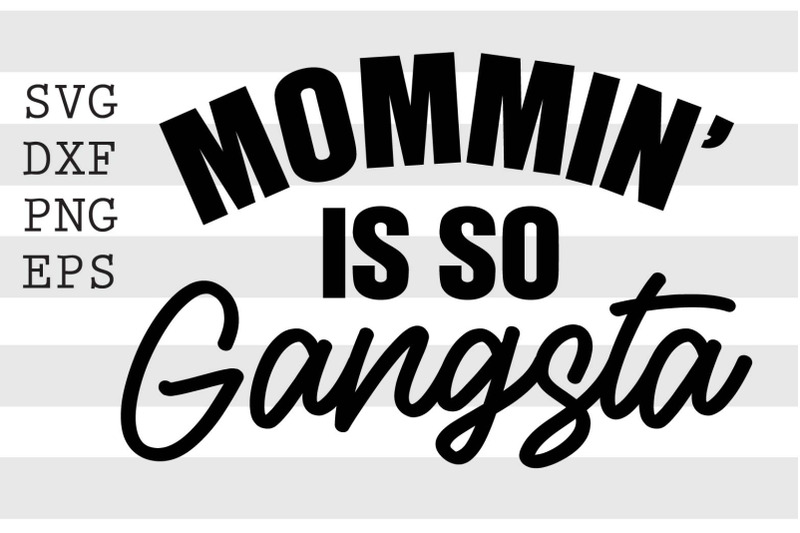 mommin-is-so-gangsta-svg