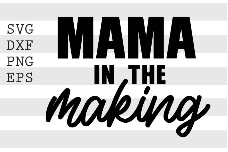 mama-in-the-making-svg