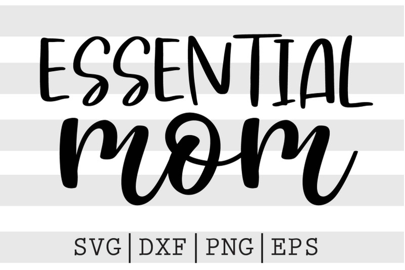 essential-mom-svg