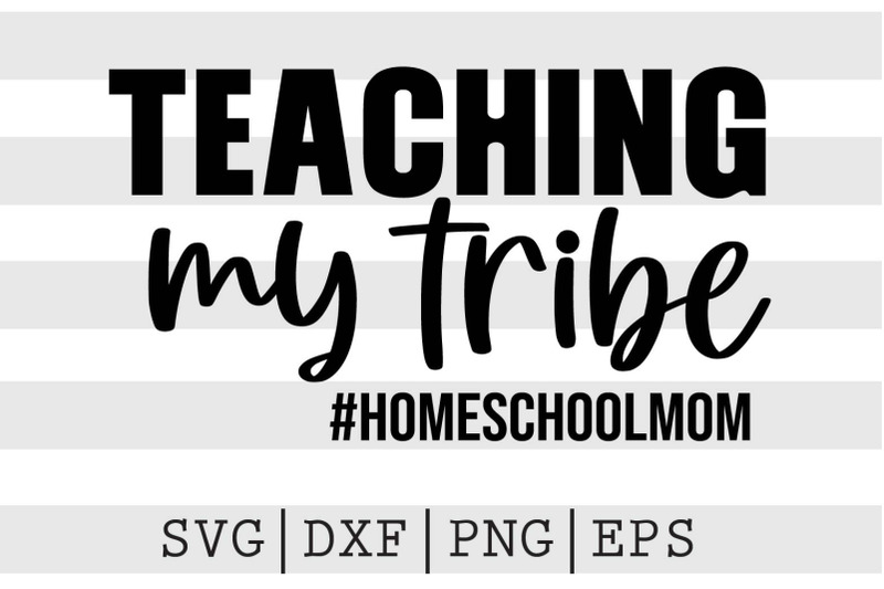 teaching-my-tribe-homeschoolmom-svg