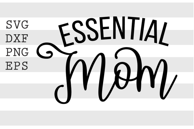 essential-mom-svg