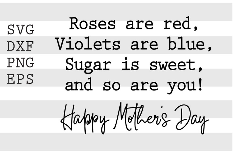 roses-are-red-violets-are-blue-happy-mothers-day-svg