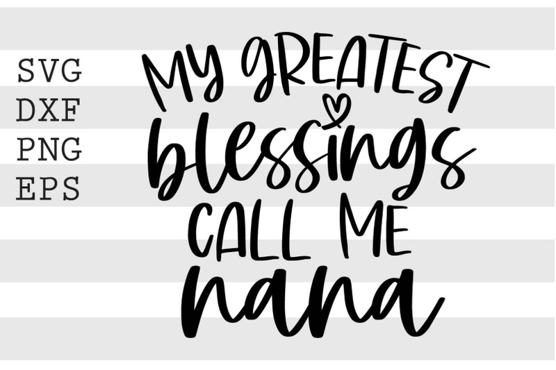 my-greatest-blessings-call-me-nana-svg