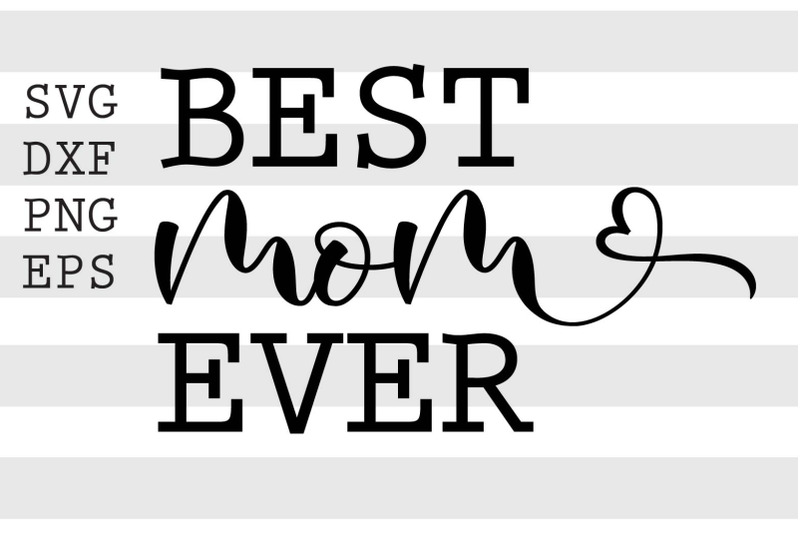 best-mom-ever-svg