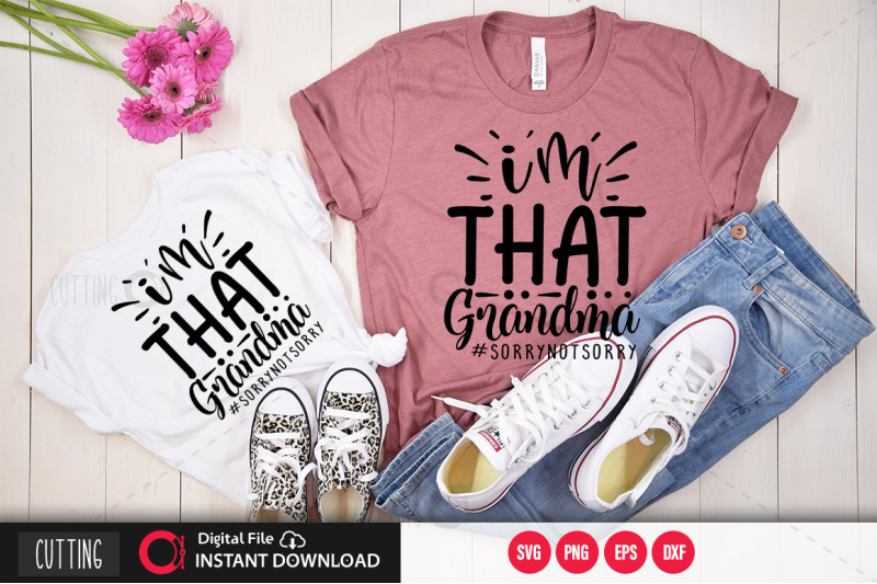 im-that-grandma-sorrynotsorry-svg