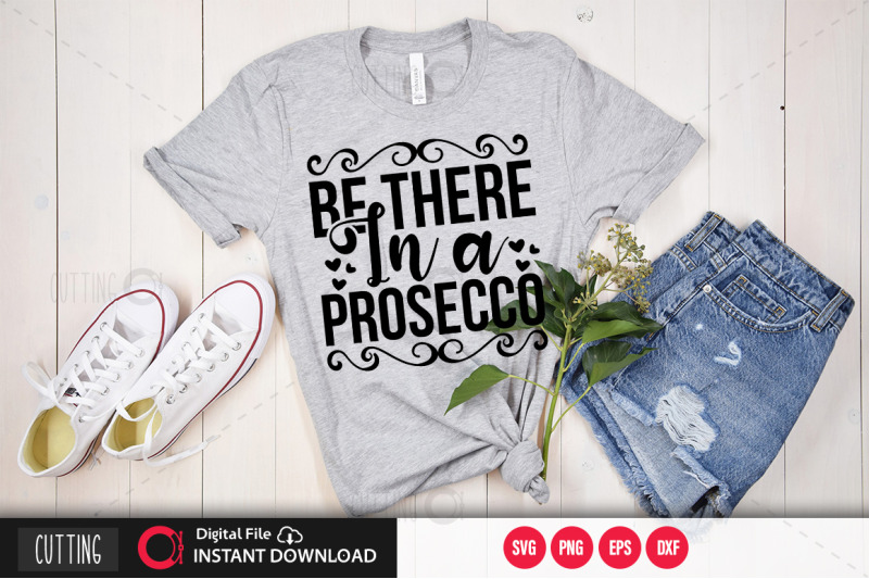 be-there-in-a-prosecco-svg