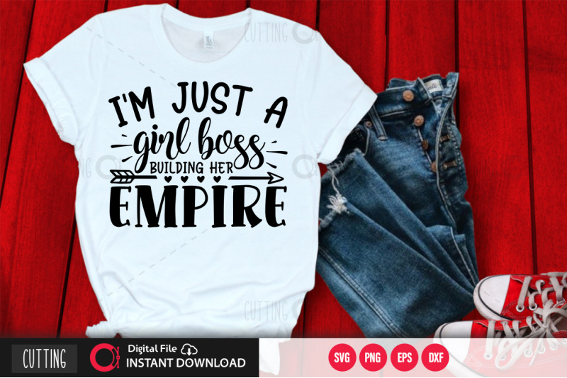 im-just-a-girl-boss-building-her-empire-svg