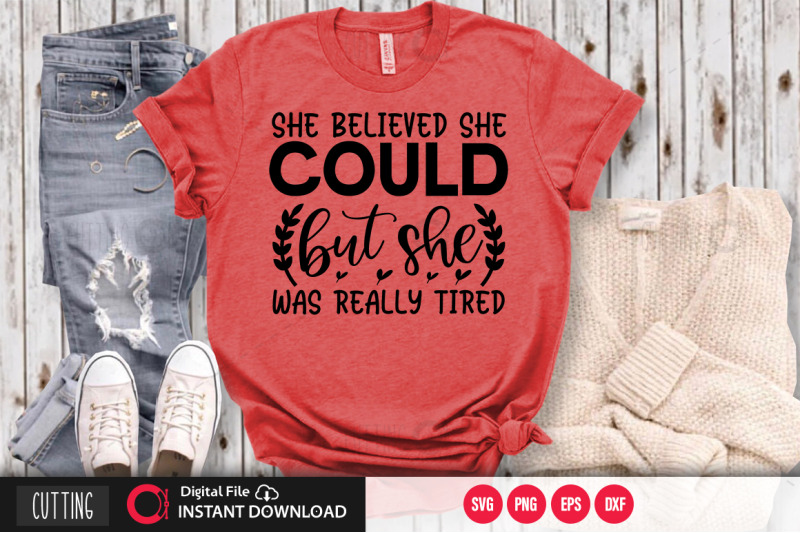 she believed she could but she was really tired SVG Free File