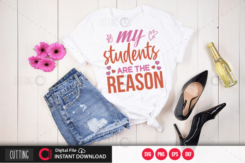 my-students-are-the-reason-svg