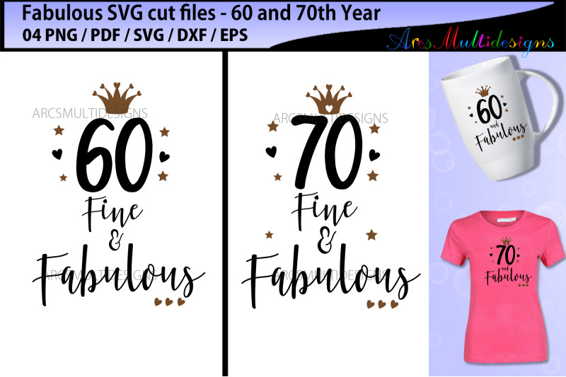 60-and-fabulous-70-and-fabulous-cut-files