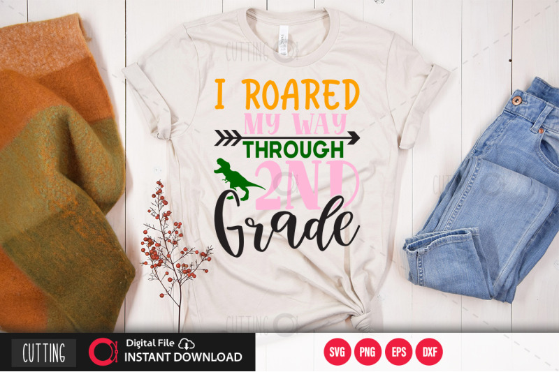 i-roared-my-way-through-2nd-grade-1-svg