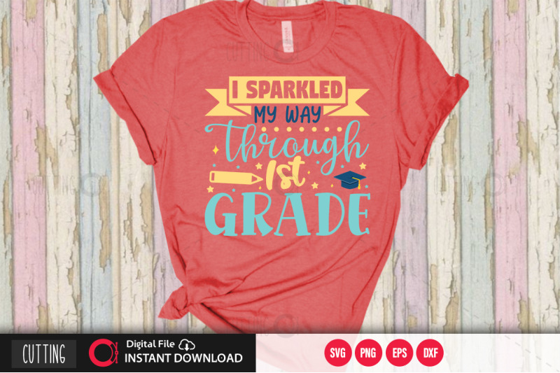 i-sparkled-my-way-through-1st-grade-svg