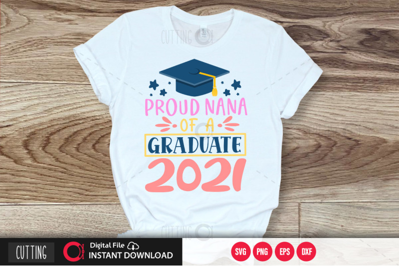 proud-nana-of-a-graduate-2021-svg