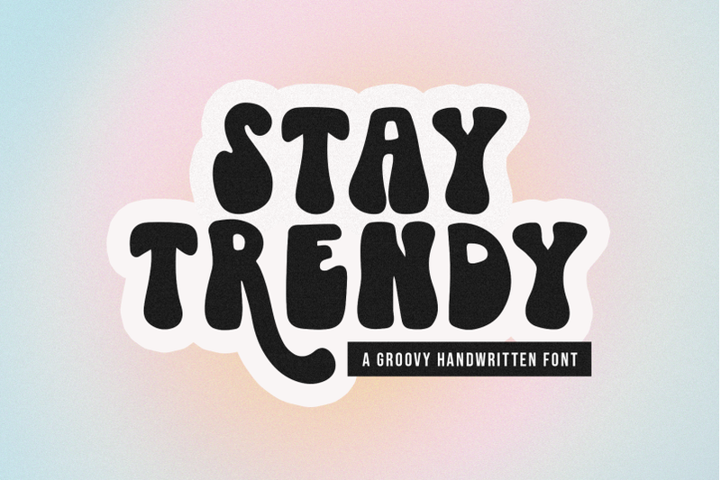 stay-trendy-a-groovy-handwritten-font