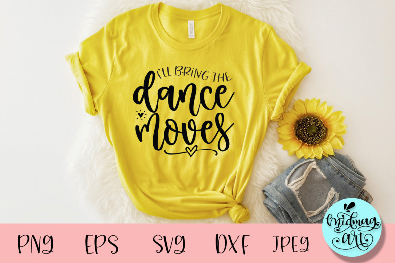i-039-ll-bring-the-dance-moves-svg-wedding-party-svg