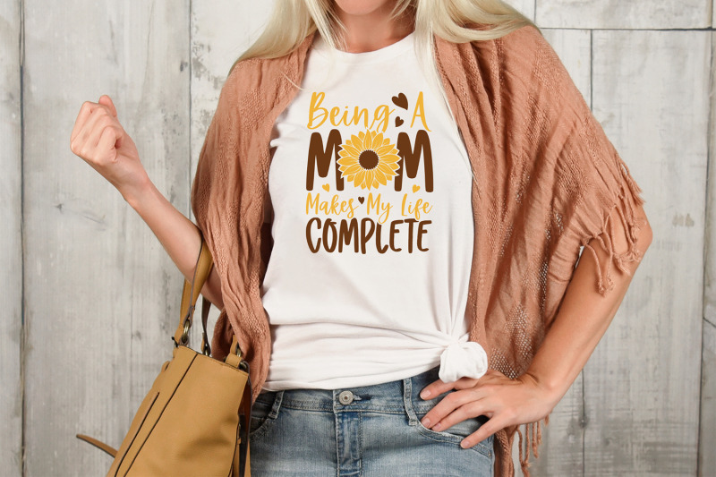 sunflower-svg-cut-file-being-a-mom-makes-my-life-complete