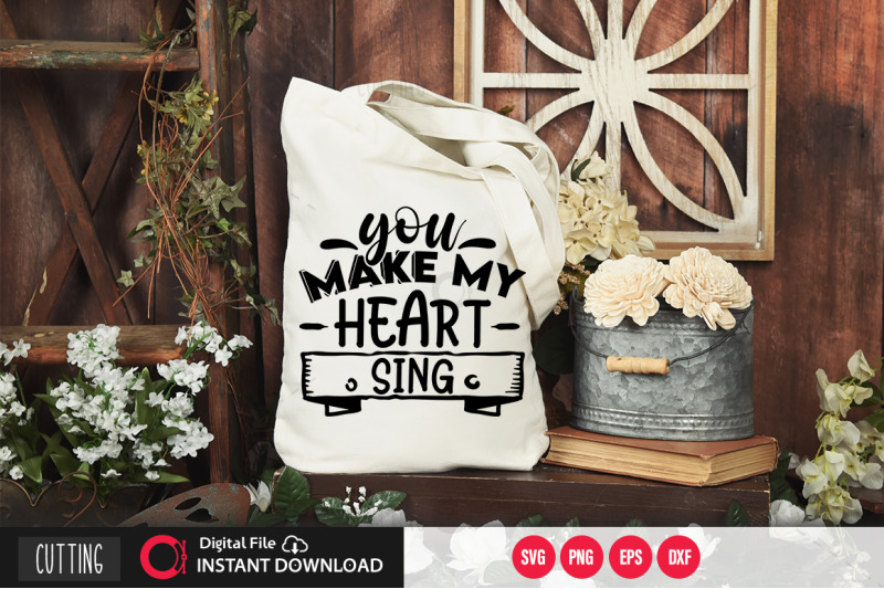 you-make-my-heart-sing-svg