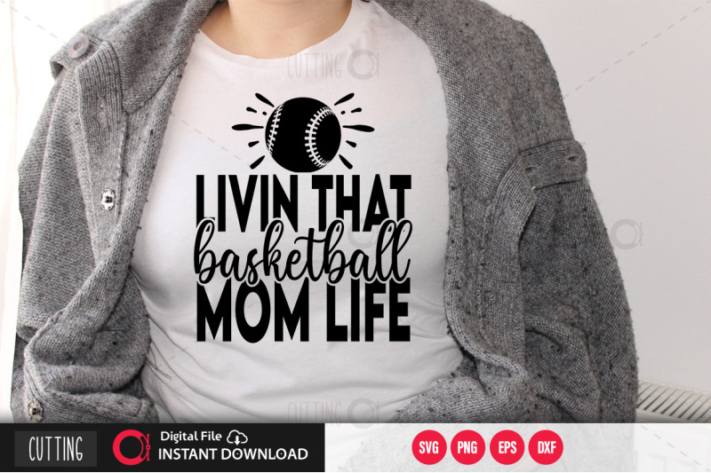 livin-that-basketball-mom-life-svg