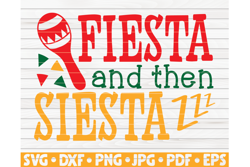 fiesta-and-then-siesta-svg-cinco-de-mayo-quote