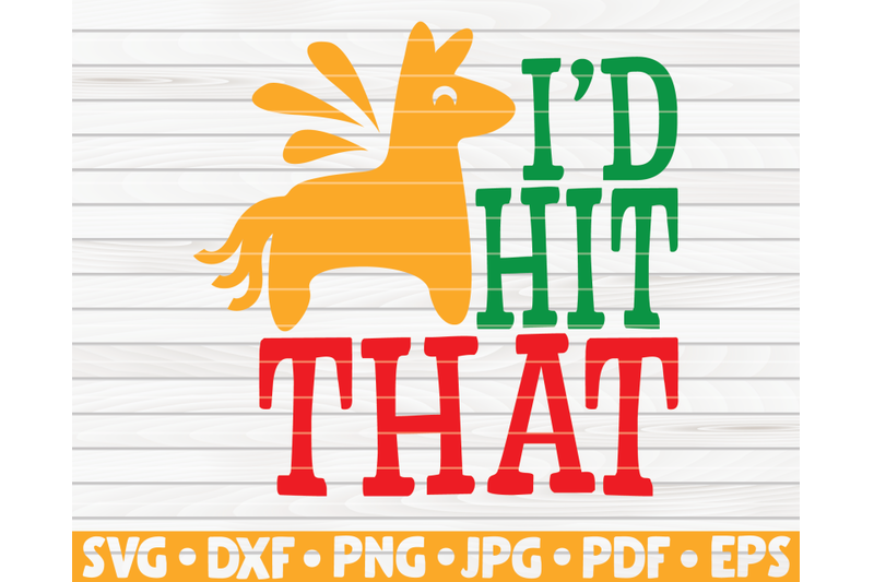 i-039-d-hit-that-svg-cinco-de-mayo-quote