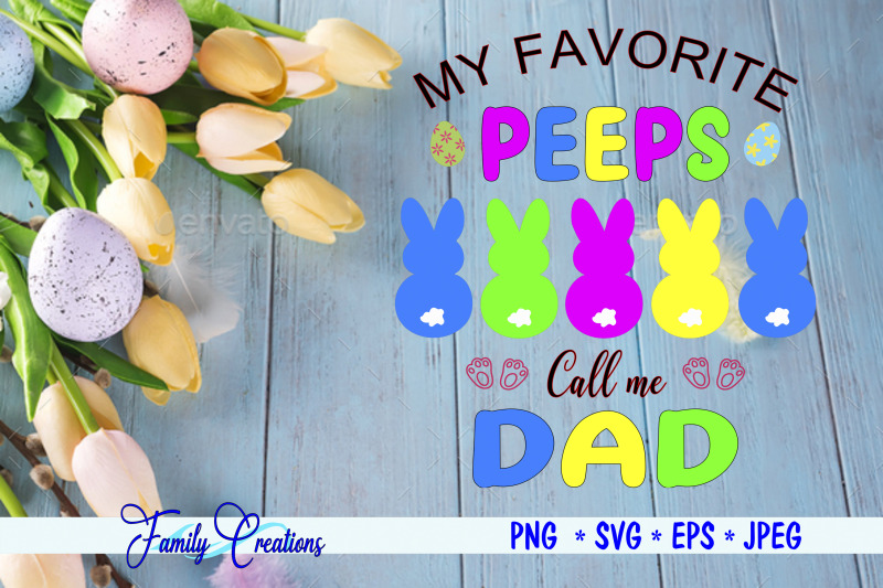 my-favorite-peeps-call-me-dad