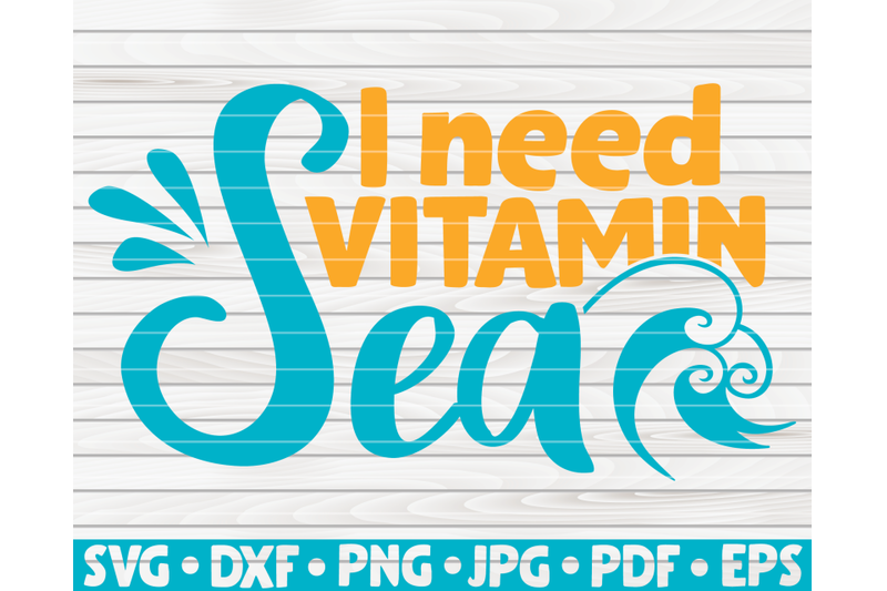 i-need-vitamin-sea-svg-summertime-quote