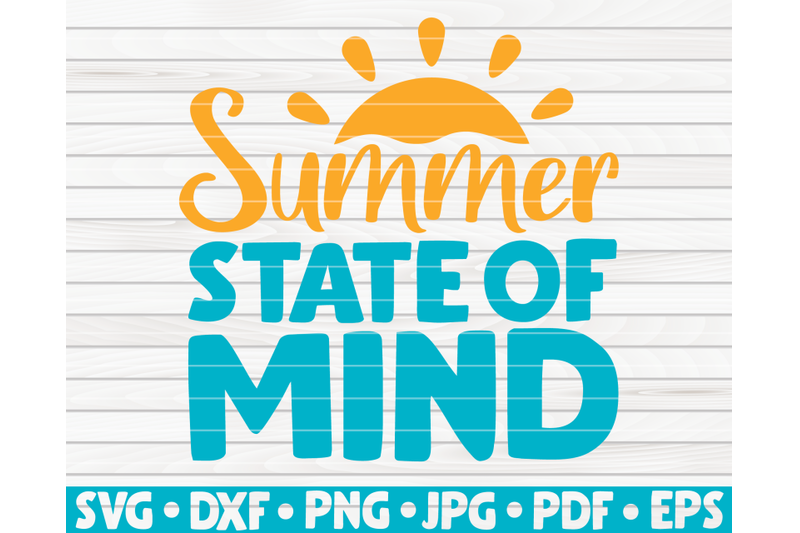 summer-state-of-mind-svg-summertime-quote